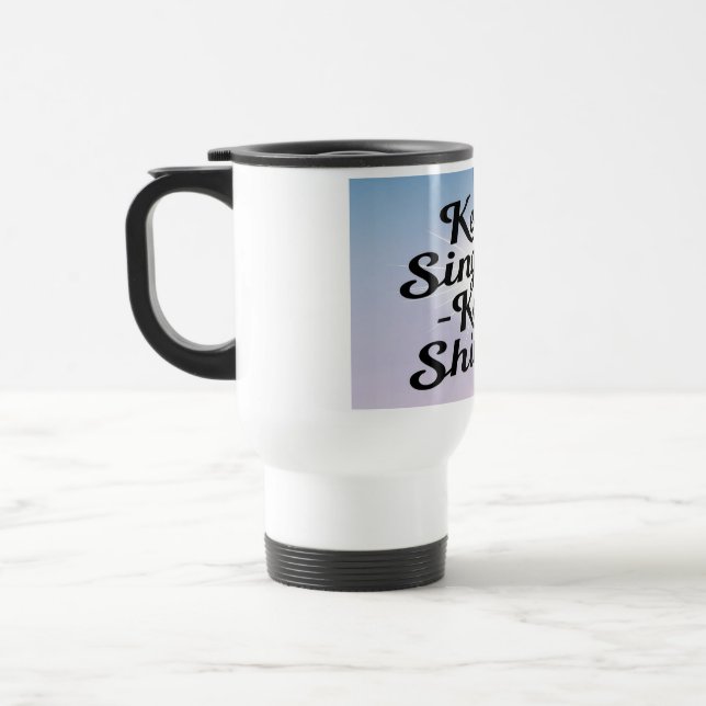 Keep Singing Keep Shining 2 travel mug (Left)