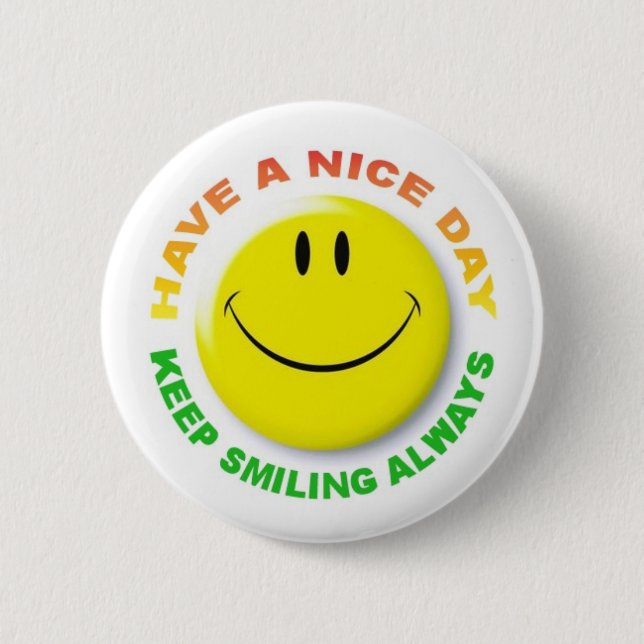 KEEP SMILING ALWAYS 2 INCH ROUND BUTTON (Front)