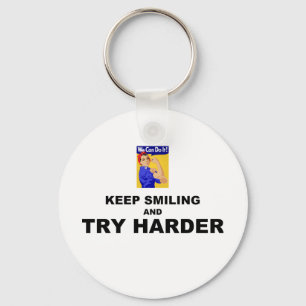 Keep Smiling And Try Harder Keychain