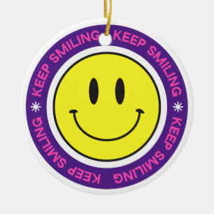 Keep Smiling Ceramic Ornament
