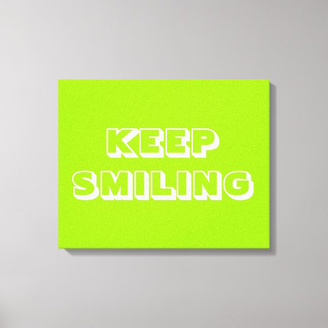 Keep Smiling, chartreuse green white  Canvas Print (Front)