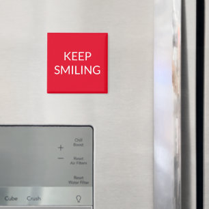 Keep Smiling, red white Magnet