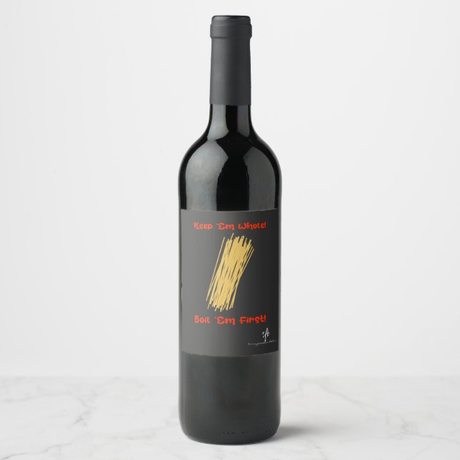 Keep Spaghetti Whole and Boil First Wine Label (Front)