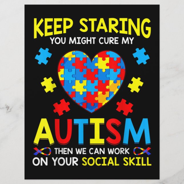 Keep Staring You Might Cure My Autism Flyer (Front)