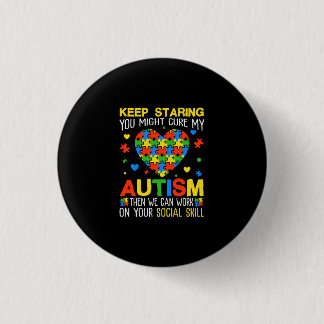 Keep Staring You Might Cure My Autism Puzzle 1 Inch Round Button