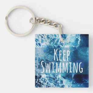 Keep Swimming Ocean Motivational Keychain