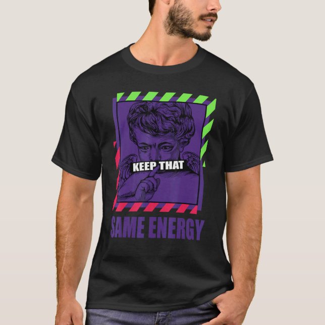 Keep That Same Energy Alternate Bel Air 5s Matchin T-Shirt (Front)
