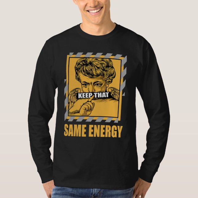 Keep That Same Energy Light Ginger 14s Matching T-Shirt (Front)