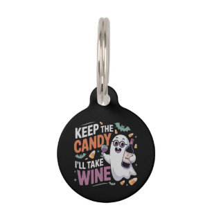 Keep the Candy, I’ll Take the Wine Funny Halloween Pet Tag