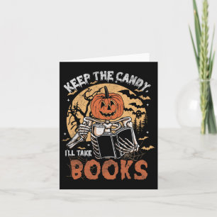 Keep The Candy I'll Take Books Skeleton Halloween  Card