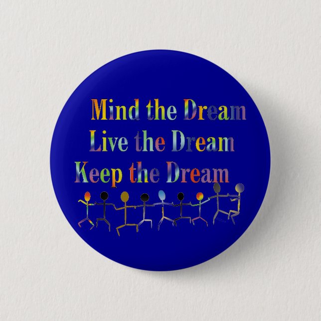 Keep The Dream 2 Inch Round Button (Front)