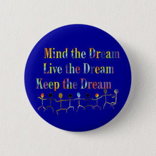 Keep The Dream 2 Inch Round Button