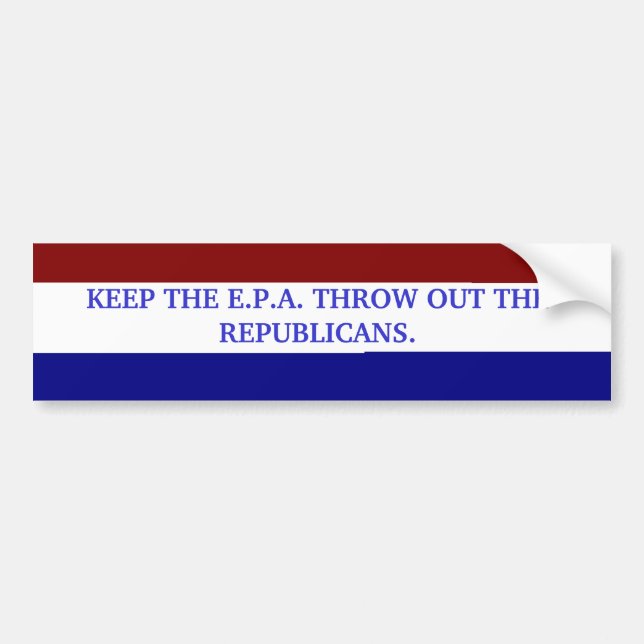 KEEP THE E.P.A. BUMPER STICKER (Front)
