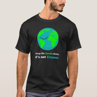 Keep the Earth clean T-Shirt