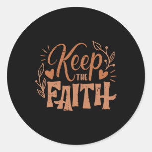 Keep The Faith Black History Month Colour Men Chri Classic Round Sticker