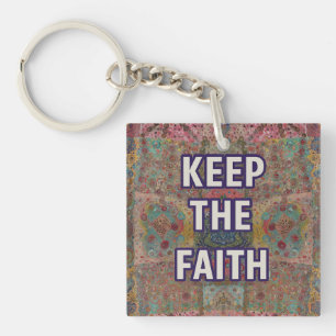 Keep the Faith – Encouragement keychain