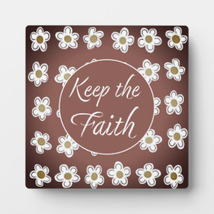 Keep the Faith plaque with stand, Brown & White