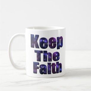 Keep The Faith, Religious Logo, Coffee Mug