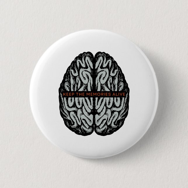 Keep The Memories Alive  2 Inch Round Button (Front)