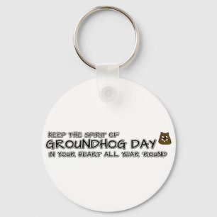 Keep the Spirit of Groundhog Day in your heart Keychain