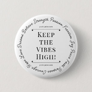 Keep the Vibes High! Button