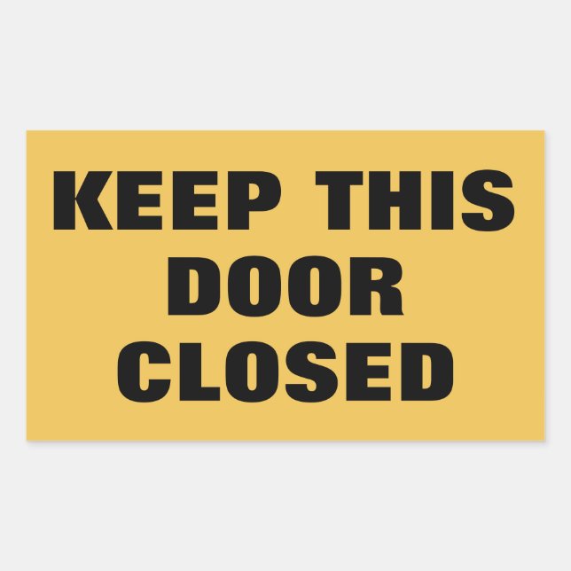 Keep This Door Closed sign Sticker (Front)