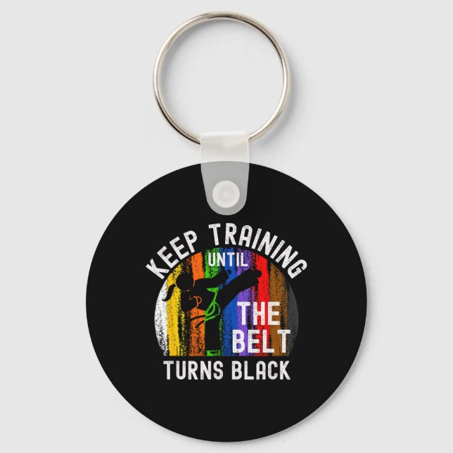 Keep Training Until Belt Turns Black Karate Keychain (Front)