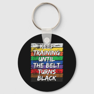 Keep Training Until The Belt Turns Black Distresse Keychain