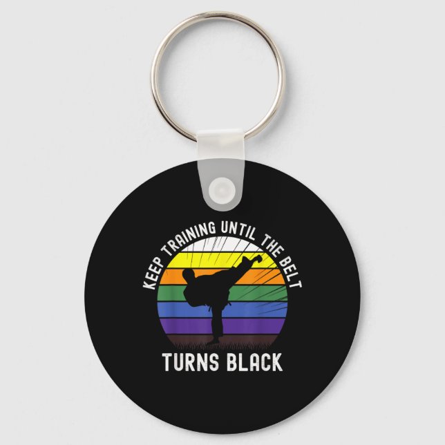 Keep Training Until The Belt Turns Black Karate Keychain (Front)