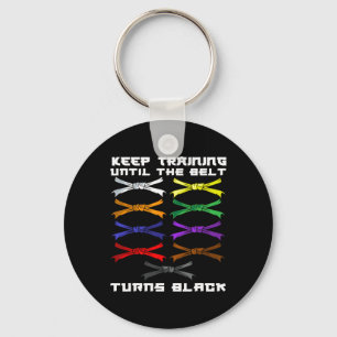 Keep Training Until The Belt Turns Black Karate Lo Keychain