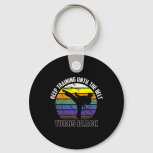 Keep Training Until The Belt Turns Black Karate Sh Keychain