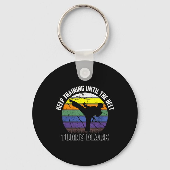 Keep Training Until The Belt Turns Black Karate Sh Keychain (Front)