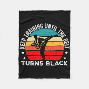 Keep Training Until The Belt Turns Black Retro Kar Fleece Blanket
