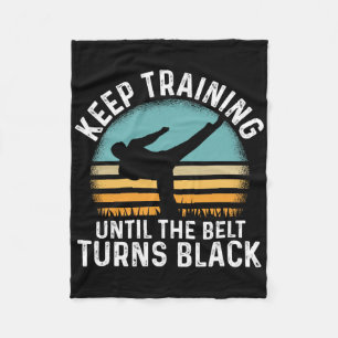 Keep Training Until The Belt Turns Black Retro Kar Fleece Blanket
