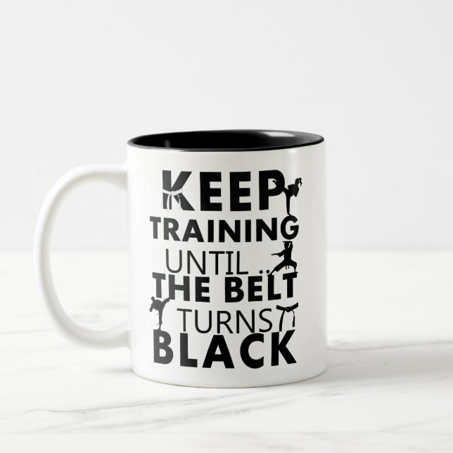 Keep training until the belt turns black Two-Tone coffee mug (Left)