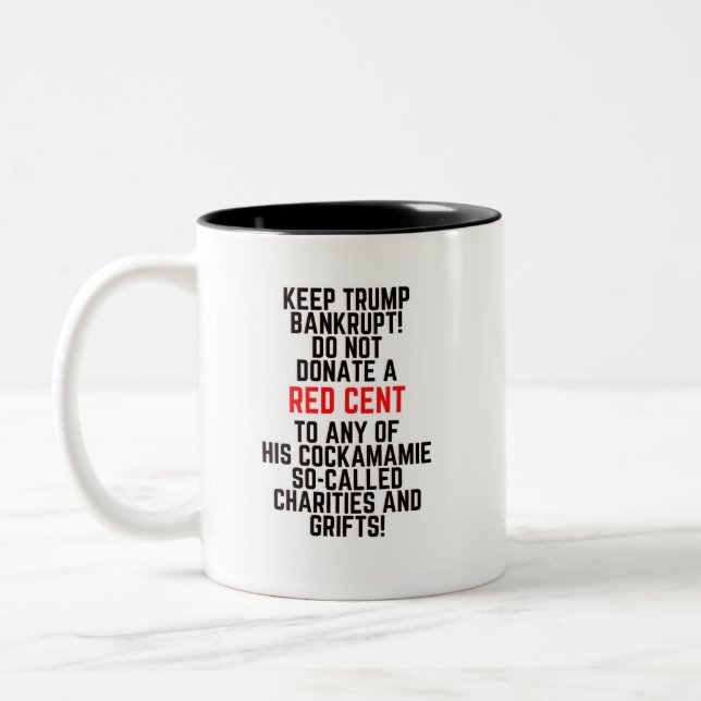 Keep Trump Bankrupt Two-Tone Coffee Mug (Left)