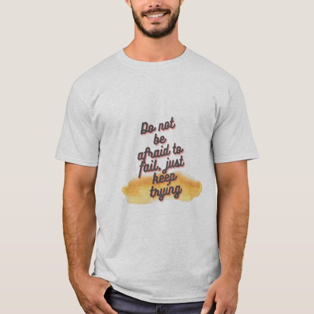 keep trying T-Shirt (Front)