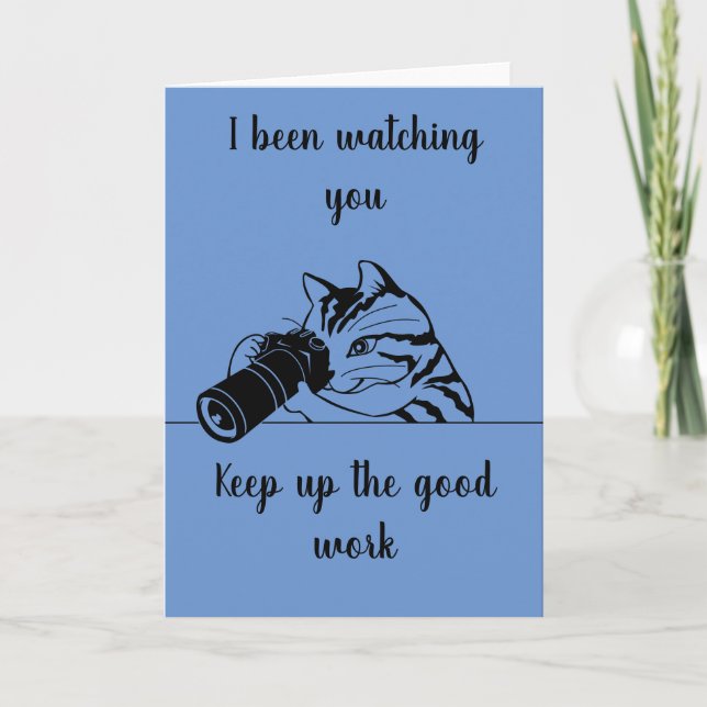 Keep up the good work cat card (Front)