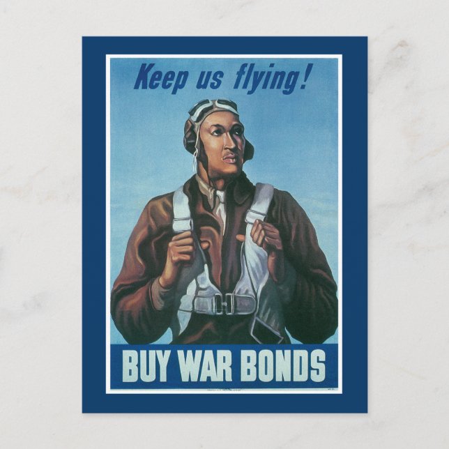 Keep Us Flying ~ Tuskeege Airman Postcard (Front)