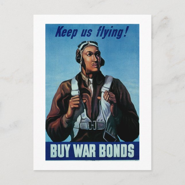 Keep Us Flying! ~ Tuskeegee Airman Postcard (Front)