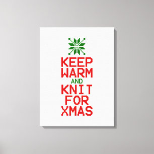 Keep Warm and Knit for Xmas Canvas Print