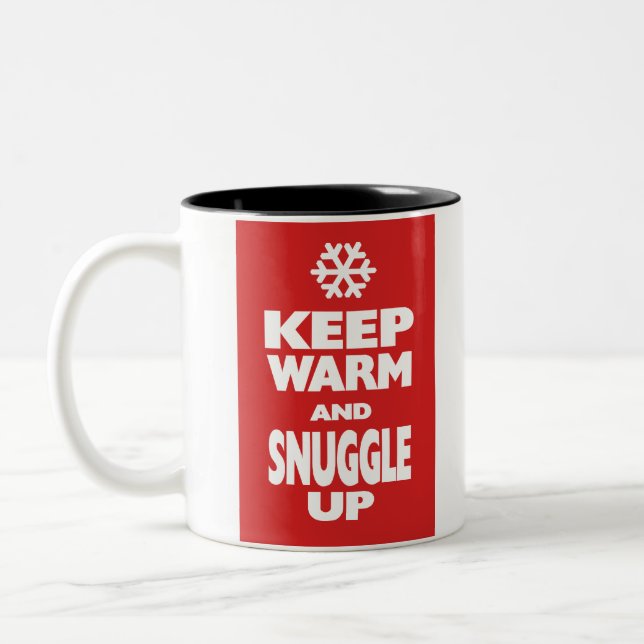 Keep Warm and Snuggle Up Two-Tone Coffee Mug (Left)
