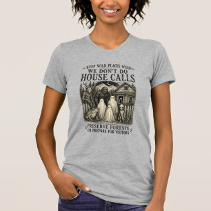 Keep Wild Places Wild Bigfoot Ghost Alien Cryptid T-Shirt