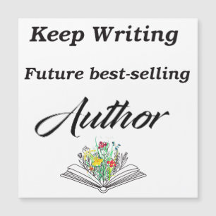 Keep Writing Future Best-Selling Author Motivation