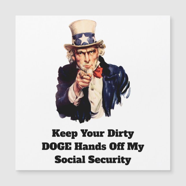 Keep Your Dirty DOGE Hands Off My Social Security (Front)