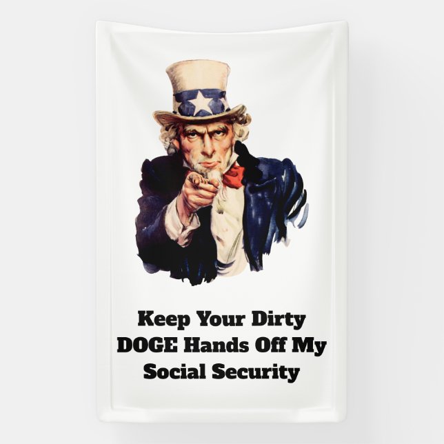Keep Your Dirty DOGE Hands Off My Social Security Banner (Vertical)