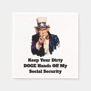 Keep Your Dirty DOGE Hands Off My Social Security Napkin