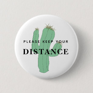 Keep your distance cactus green white humour 2 inch round button