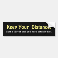 Keep Your Distance ! Lawyer - Funny Message