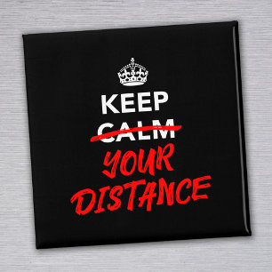 Keep Your Distance Magnet